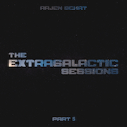 The Extra Galactic Sessions Pt 5