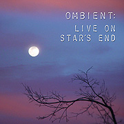 Ombient Live on Star's End 03.11.12